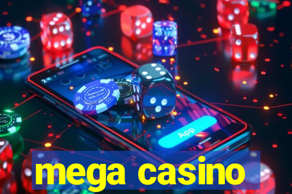 mega casino