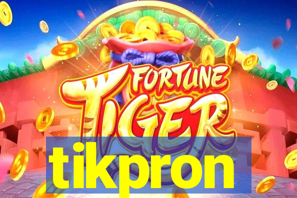 tikpron