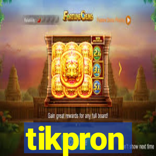 tikpron