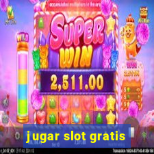 jugar slot gratis