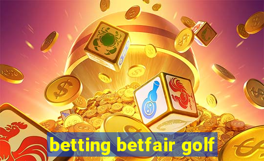 betting betfair golf