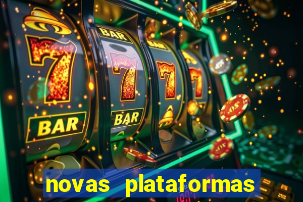 novas plataformas de apostas