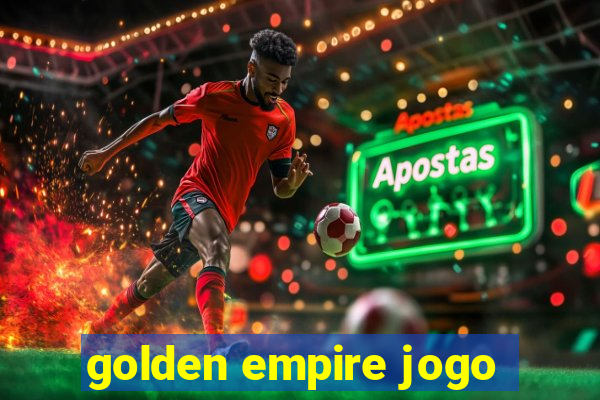 golden empire jogo