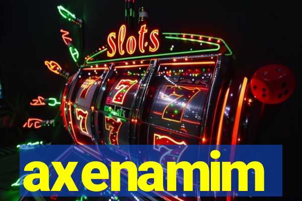 axenamim