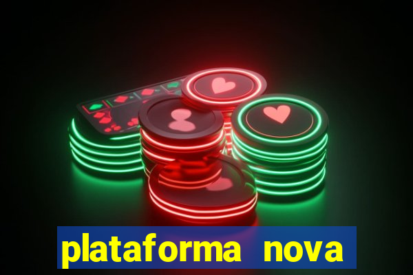 plataforma nova lan莽ada hoje bet