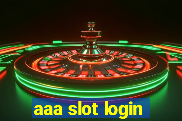 aaa slot login