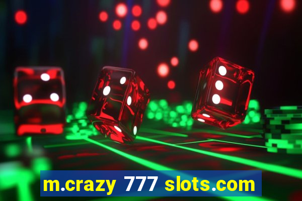 m.crazy 777 slots.com