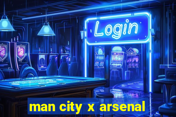 man city x arsenal