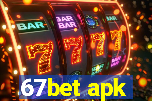 67bet apk