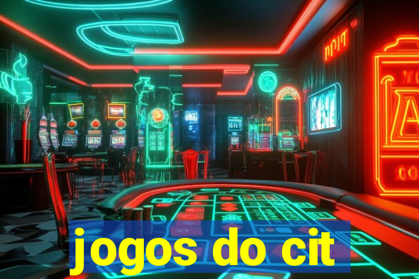 jogos do cit