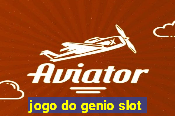 jogo do genio slot