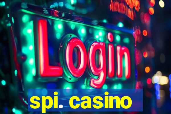 spi. casino