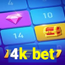 4k bet