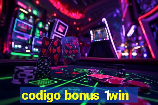 codigo bonus 1win