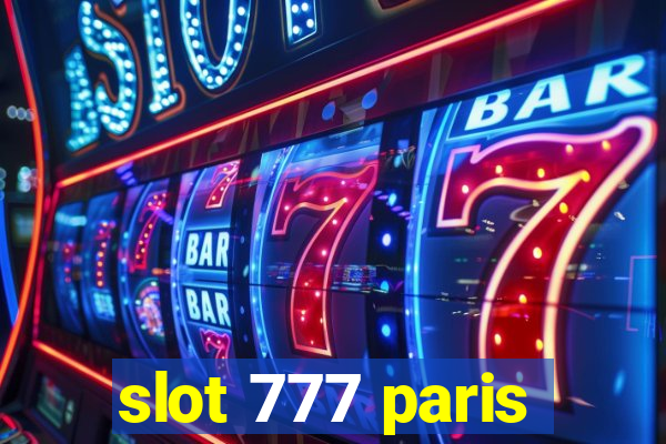 slot 777 paris