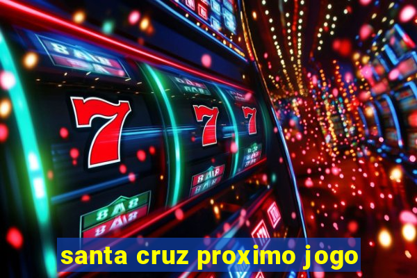 santa cruz proximo jogo