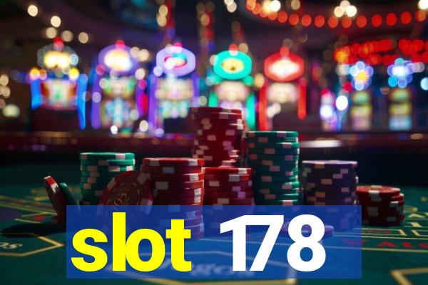 slot 178