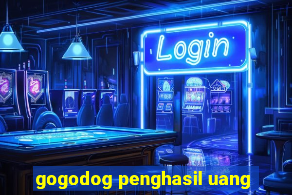 gogodog penghasil uang