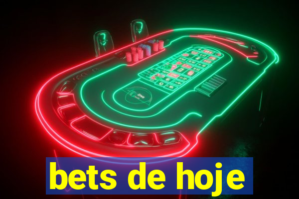 bets de hoje