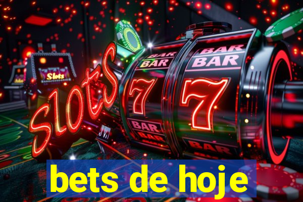 bets de hoje