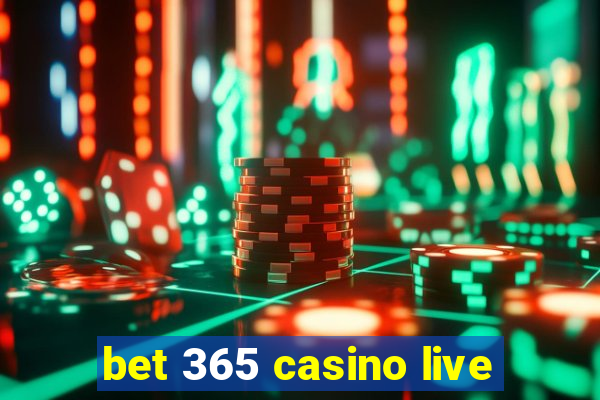 bet 365 casino live