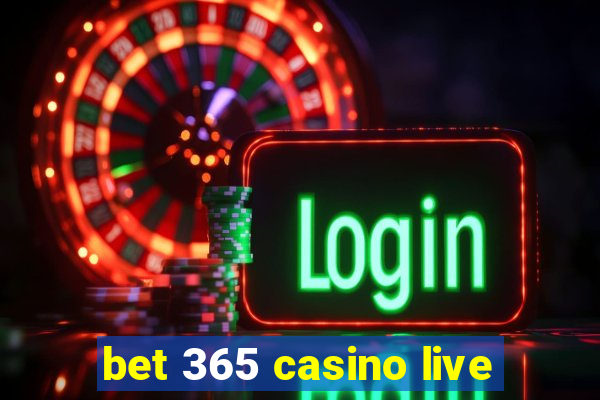 bet 365 casino live