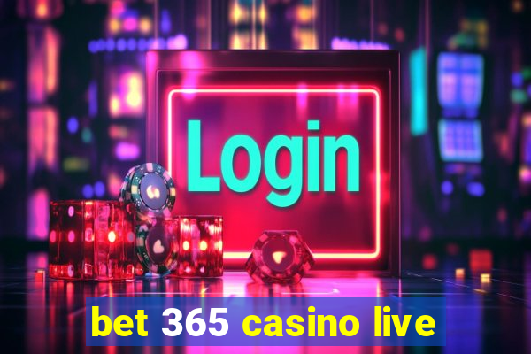 bet 365 casino live