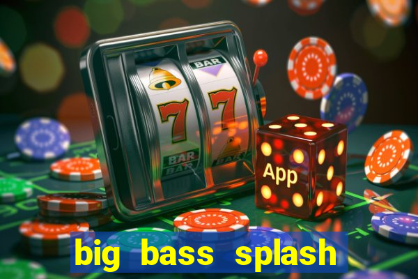 big bass splash slot rtp