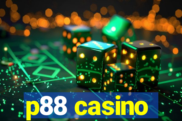 p88 casino