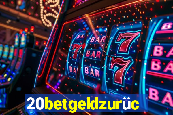 20betgeldzurück