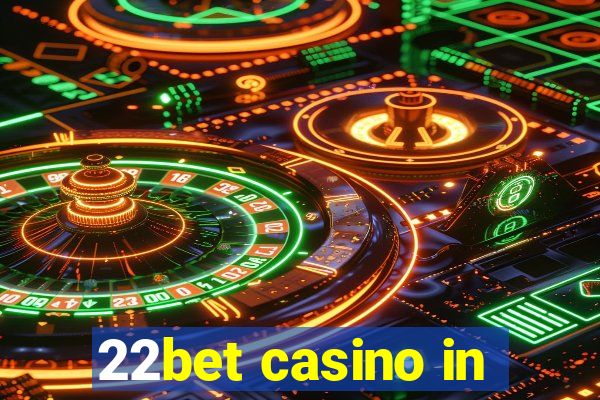 22bet casino in