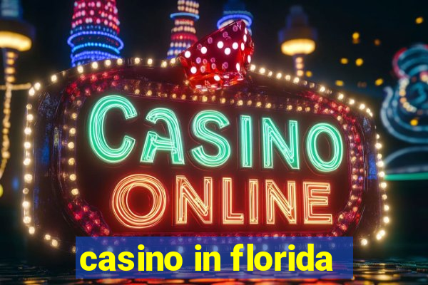 casino in florida