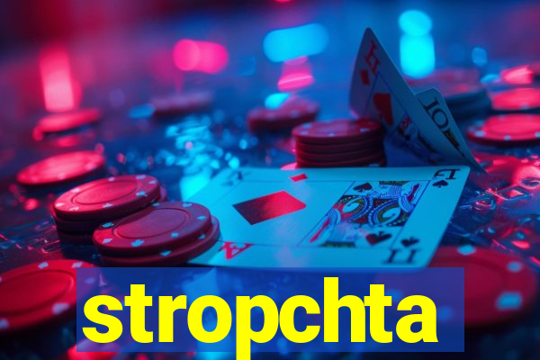 stropchta