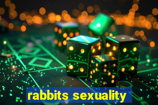 rabbits sexuality