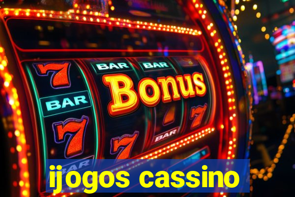 ijogos cassino