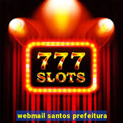 webmail santos prefeitura