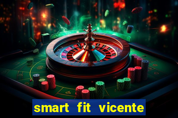 smart fit vicente de carvalho