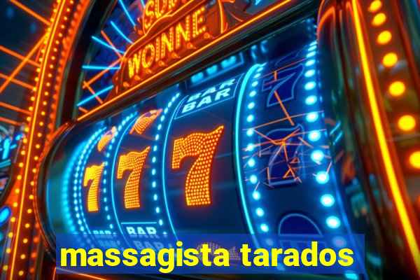 massagista tarados