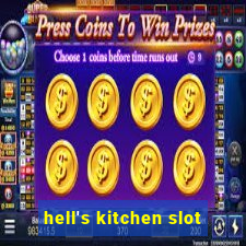 hell's kitchen slot