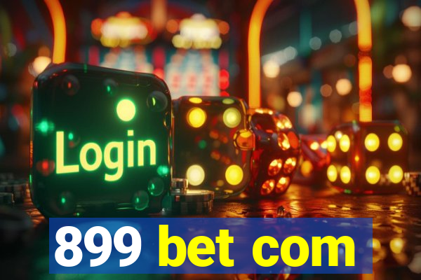 899 bet com