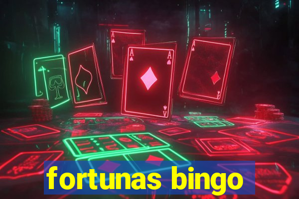 fortunas bingo