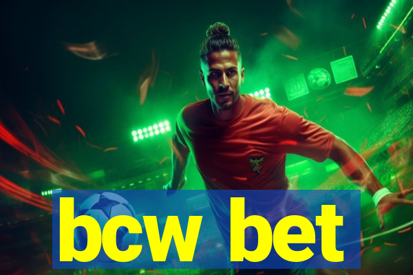 bcw bet