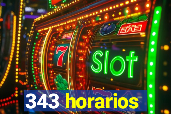 343 horarios