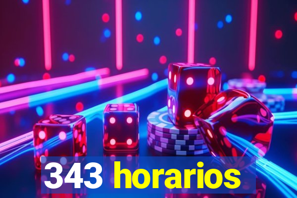 343 horarios