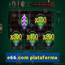 e66.com plataforma