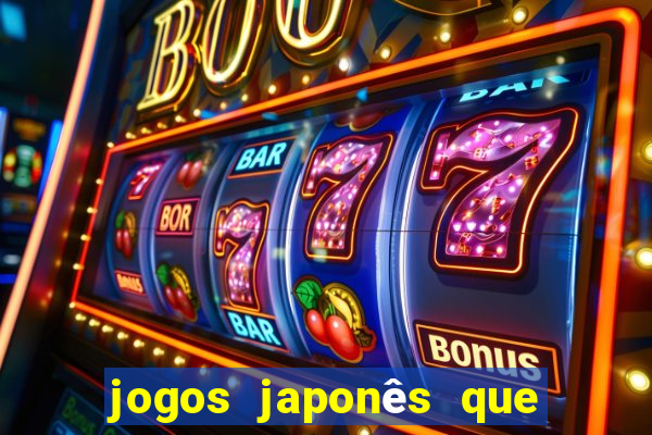 jogos japonês que ganha dinheiro