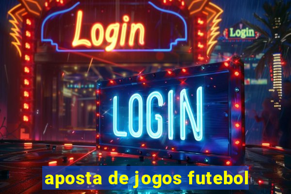 aposta de jogos futebol