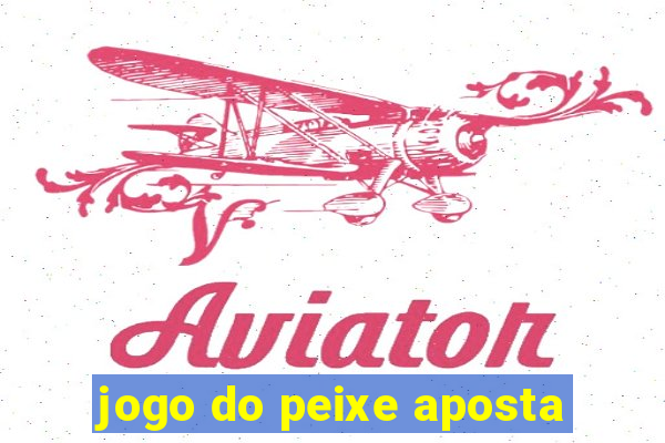 jogo do peixe aposta