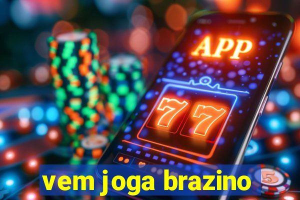 vem joga brazino