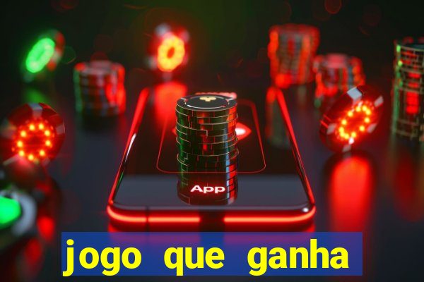 jogo que ganha dinheiro ao se cadastrar